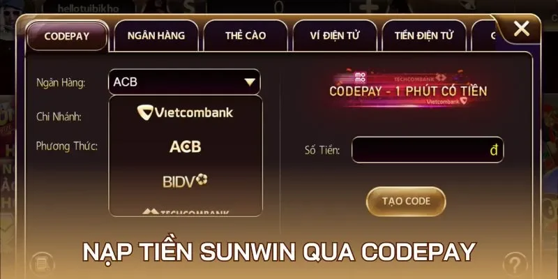 Hướng dẫn thao tác nạp tiền Sunwin qua Codepay