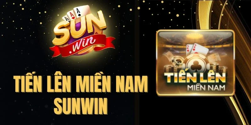 Tiến Lên Miền Nam Sunwin - Thắng Bại Chỉ Trong 1 Ván Bài