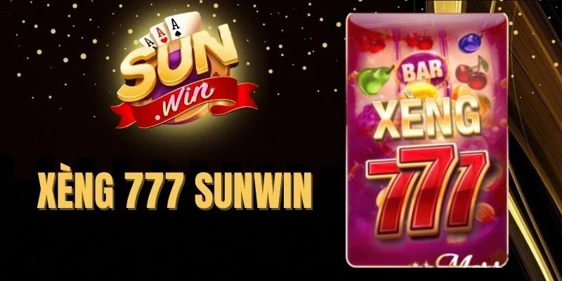 Xèng 777 Sunwin - Quay Hũ Siêu Tốc, Nổ Jackpot Bạc Tỷ